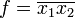 f=\overline{x_1x_2}