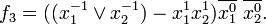 f_3 = - x_1^1 x_2^1) \overline{x_1^0}\ \overline{x_2^0}.