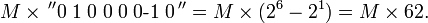  M \times \,^{\prime\prime} 0 \; 1 \; 0 \; 0 \; 0 \; 0 \mbox{-1} \; 0 \,^{\prime\prime} = M \times = M \times 62. 