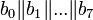 b_0 \| b_1 \| ... \| b_7