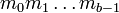 m_0 m_1 \ldots m_{b-1}