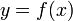 y=f\,