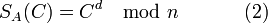 S_A=C^d \mod n~~~~~~~~~~\,