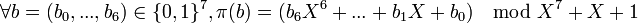 \forall b=\in \{0,1\}^7, \pi= \mod X^7+X+1