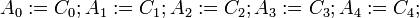 A_0:=C_0;A_1:=C_1;A_2:=C_2;A_3:=C_3;A_4:=C_4;~~