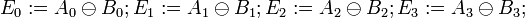 E_0:=A_0 \ominus B_0; E_1:=A_1 \ominus B_1; E_2:=A_2 \ominus B_2; E_3:=A_3 \ominus B_3; ~~