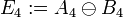 E_4:=A_4 \ominus B_4 ~~