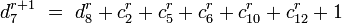 d_7^{r+1}\ =\ d_8^{r} + c_2^{r} + c_5^{r} + c_6^{r} + c_{10}^{r} + c_{12}^{r} + 1