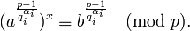 ^x\equiv b^{\frac{p-1}{q_i^{\alpha_i}}}\pmod{p}.