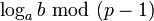 \log_a{b}\;\bmod\;