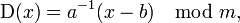 \mbox{D}=a^{-1}\mod{m},