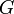 \ G 