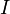 \ I
