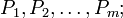 P_1, P_2, \ldots, P_m;