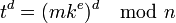 t^d =^d \mod n
