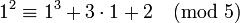 1^2 \equiv 1^3 + 3 \cdot 1 + 2 \pmod 5