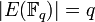 |E| = q