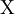 \operatorname{X}