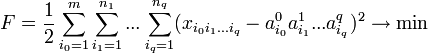 F= \frac{1}{2}\sum_{i_{0}=1}^m \sum_{i_{1}=1}^{n_1}...\sum_{i_{q}=1}^{n_q}^2 \to \min