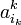 a^k_{i_{k}}