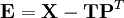 \mathbf{E}=\mathbf{X}-\mathbf{T}\mathbf{P}^T