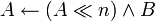 A \leftarrow \and B