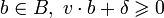 b\in B,\;v\cdot b+\delta\geqslant 0
