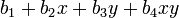  b_1 + b_2 x + b_3 y + b_4 x y \, 