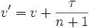 v'=v+\frac{\tau}{n+1}