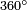 \scriptstyle 360^\circ