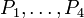 P_1,\ldots,P_4