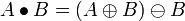 A \bullet B  = \ominus B 