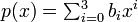 p = \textstyle \sum_{i=0}^3 b_i x^i
