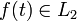  f\in L_2