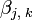 {\beta}_{j,\;k} 