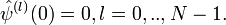  \hat{\psi}^{}=0, l=0,..,N-1.