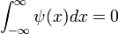 \int_{-\infty}^{\infty}\psidx = 0