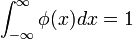 \int_{-\infty}^{\infty}\phidx = 1