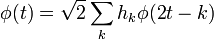 \phi = \sqrt{2}\sum_{k}h_{k}\phi