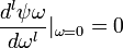 \frac{d^{l}\psi{\omega}}{d\omega^{l}}|_{\omega=0}=0