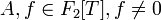 A,f \in F_2,f \ne 0\,