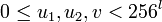 0 \le u_1,u_2,v<256^l