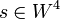 s \in W^4\,