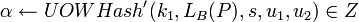 \alpha \leftarrow UOWHash^{\prime},s,u_1,u_2) \in Z