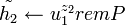 \tilde{h_2} \leftarrow u_1^{z_2} rem P