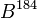 B^{184}\,