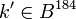 k^{\prime} \in B^{184}\,