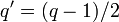 q^{\prime}=/2