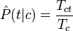 \hat{P} = \frac{T_{ct}}{T_c}
