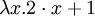 \lambda x. 2\cdot x + 1